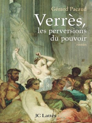 cover image of Verrès, les perversions du pouvoir